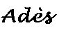 Ad&egrave;s